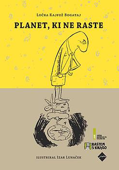 Naslovnica knjige Planet, ki ne raste Naslovnica knjige Planet, ki ne raste