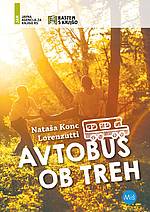 Nataša Konc Lorenzutti: Avtobus ob treh (22.000 izvodov)