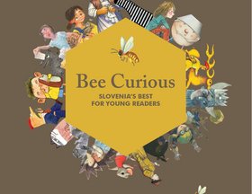 Bee Curious - Slovenia's Best for Young Readers