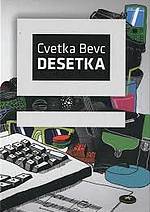 Cvetka Bevc: Desetka