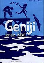 Slavko Pregl: Geniji brez hlač