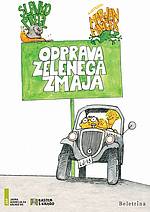 Slavko Pregl: Odprava zelenega zmaja